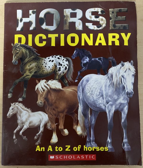 099228 LV Horse Dictionary, An A to Z of Horses The Trainer's Loft