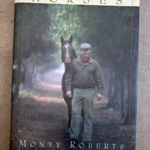 The Man Who Listens To Horses, Monty Roberts Hardcover