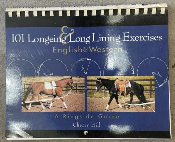 101 Longeing and Long Lining Exercises, Cherry Hill