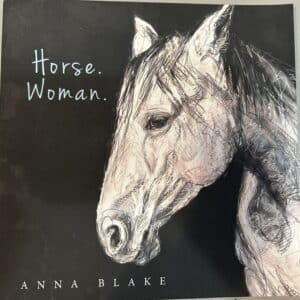 Horse Woman By Anna Blake