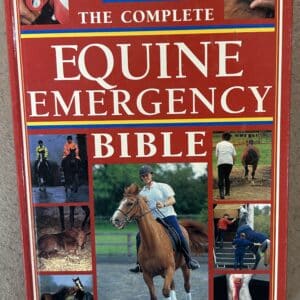 Equine Emergency Bible, by Karen Coumbe& Karen Bush