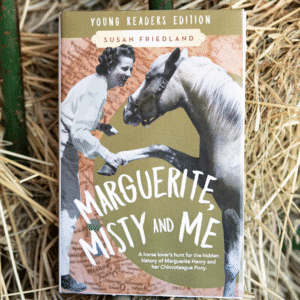 Marguerite, Misty, and Me, Susan Friedland Young Readers Edition