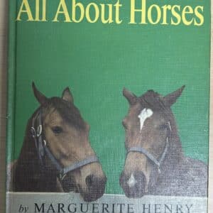 All About Horses, Marguerite Henry