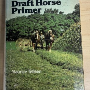 The Draft HorsePrimer by Maurice Telleen