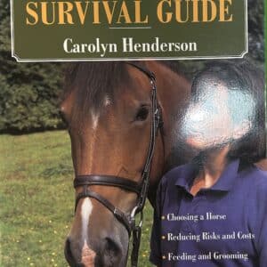 The Horse Owner's Survival Guide by Carolyn Henderson