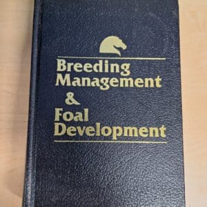 Breeding Management & Foal Development, by Equine Research Inc.
