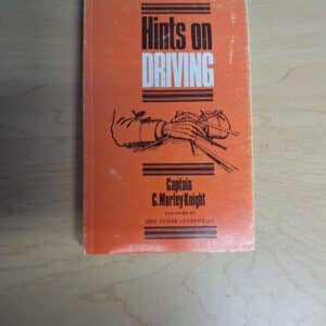 Hints on Driving, by Captain G. Morley Knight