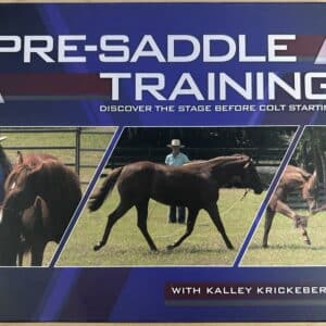 Kalley Krickeberg Pre-Saddle Training DVD Set