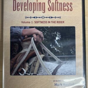 Mark Rashid Developing Softness DVD, Volume 1