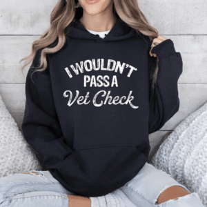 Eleven Fashion I Wouldn't Pass A Vet Check Sweatshirt