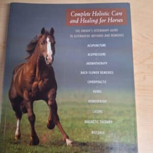 Cover of Complete Holistic Care and Healing for Horses by Mary L. Brennan